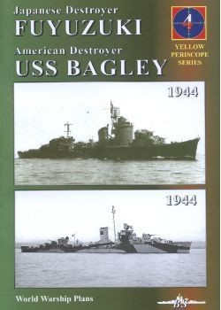 Yellow Periscope Series 4 -Japanese Destroyer Fuyuzuki & American Destroyer USS Bagley