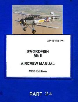 Swordfish Mk II Aircrew Manual. Part 2-4
