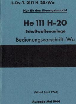 Heinkel  He 111 H-20  Schubwaffenanlage. Bedienungsvorschrift-Wa