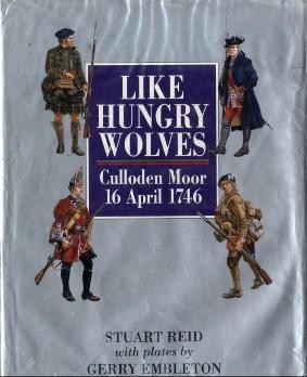 Like Hungry Wolves - Culloden Moor 16 April 1746