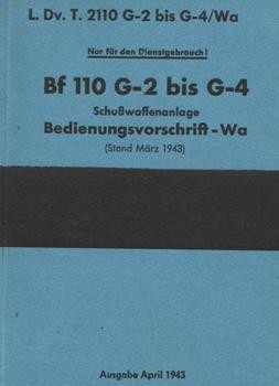 Messerschmitt  Bf 110 G-2  bis G-4.  Schusswaffenanlage.  Bedienungsvorschrift  Wa