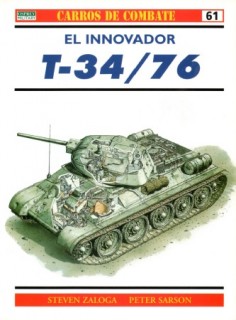 Carros De Combate 61: El Innovador T-34/76