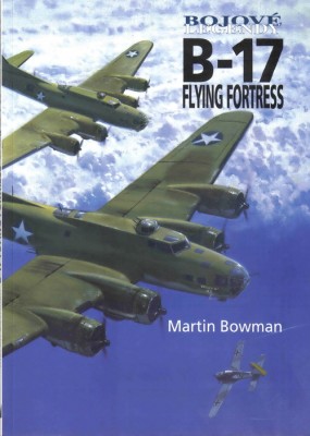Bojove Legendy B-17 Flying Fortress