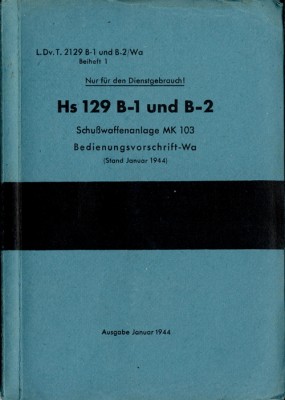 Hs-129 B-1 B-2 MK 103 Bedienungsvorschrift-Wa 