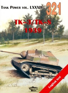 Wydawnictwo Militaria 321 - Tankietki TK-3/TK-S 1939 (Tank Power Vol. LXXXII)
