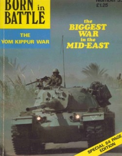 The Yom Kippur War: The Biggest War ih the Mid-East (Born in Battle 3)