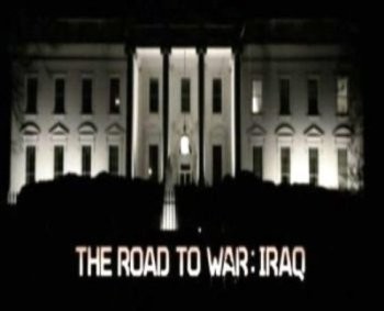 Путь к войне: Ирак / The road to war: Iraq (2010) SATRip