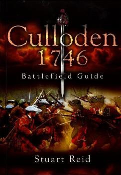 Culloden 1746 - Battlefield Guide