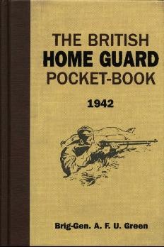The British Home Guard Pocket-Book 1942