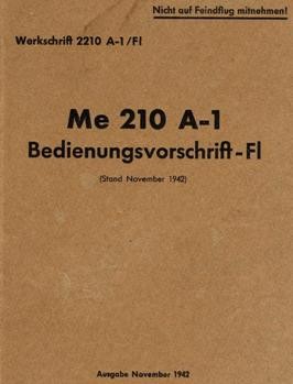 Messerschmitt  Me 210 A-1  Bedienvorschrift - Fl