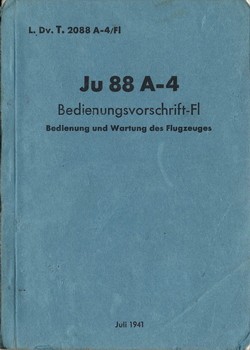 Ju-88 A-4 Bedienungsvorschrift-Fl Bedienung und Wartung des Flugzeuges