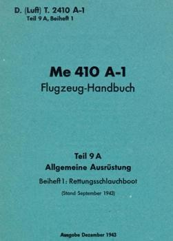 Messerschmitt   Me 410 A-1.  Flugzeug-Handbuch.  Teil 9A  Allgemeine Ausrustung