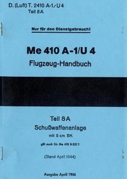 Me 410 A-1/U4.  Flugzeug-Handbuch.  Teil 8A