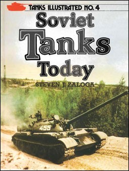 Soviet Tanks today (Tanks Illustrated 4)