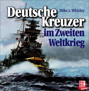 Deutsche Kreuzer im Zweiten Weltkrieg (Motorbuch Verlag)