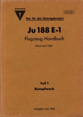 Ju-188 E-1 Flugzeug-Handbuch Teil 1 - Rumpfwerk