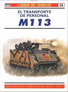 Carros De Combate 36: El Transporte De Personal M113