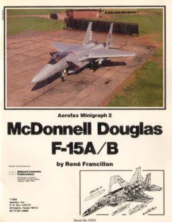McDonnell Douglas F-15A/B (Aerofax Minigraph 2)