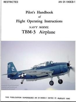 Pilot's Handbook for Flight Operating Instructions Navy Model  TBM-3 Airplane