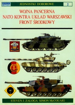 OSPREY - BELLONA Jednostki Doborowe 02 Wojna pancerna NATO kontra Uklad Warszawski