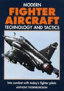 Modern Fighter Aircraft Technology and Tactics