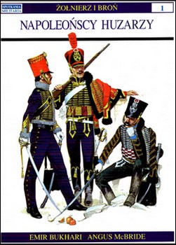 OSPREY - BELLONA Zolnierz i Bron 01 Napoleonscy Husarzy