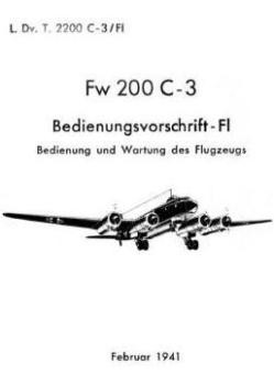 Fw200 C-3 Bedienvorschrift  F1. Teil 1  Arbeiten vor dem Fluge