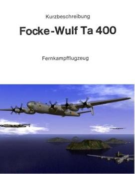 Kurzbeschreibung Focke-Wulf  Ta 400 Fernkampfflugzeug