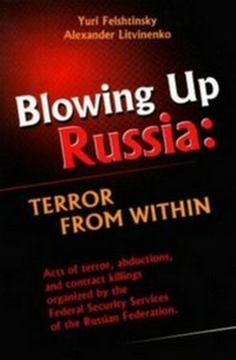 Blowing Up Russia: Terror from Within (Second Edition)