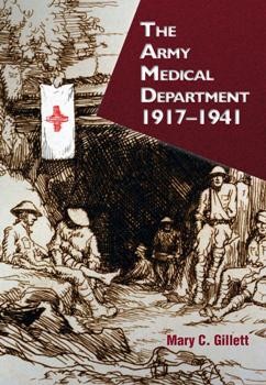 The Army Medical Department 1917 - 1941