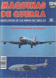 Maquinas de Guerra 104: Aviones de transporte de posguerra