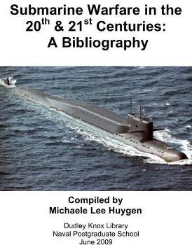 Submarine Warfare in the 20th & 21st Centuries:  A Bibliography