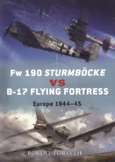 Osprey Duel 24 - Fw 190 Sturmbocke vs B-17 Flying Fortress: Europe 1944-45