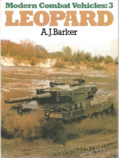 Modern Combat Vehicles: 3. Leopard (: A.J. Barker)