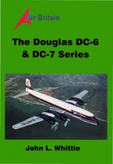 The Douglas DC-6 & DC-7 Series (An Air-Britain Monograph)
