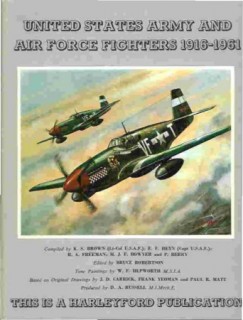 United States Army & Air Force Fighters 1916-1961