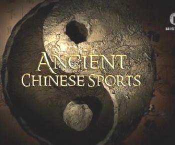    / Ancient Chinese Sports (2007) SATRip