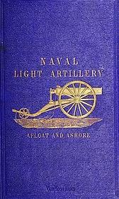 Instruction for Naval Light Artillery : Afloat & Ashore