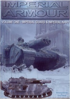 Imperial Armour Volume One - Imperial Guard & Imperial Navy (Warhammer 40000)