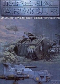 Imperial Armour Volume Two - Space Marines & Forces of the Inquisition (Warhammer 40000)