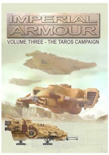 Imperial Armour Volume Three - The Taros Campaign (Warhammer 40000)