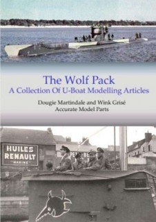 The Wolf Pack A Collection Of U-Boat Modelling Articles
