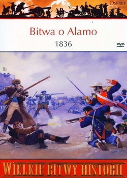 Osprey PL WBH 034 Bitwa o Alamo 1836 Teksanska kampania Santa Anny