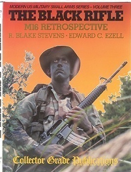 The Black Rifle, M16 Retrospective