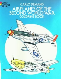 Airplanes of the Second World War Coloring Book (Dover Pictorial Archives)