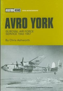 Avro York in RAF service 1942-1957 [Aviation News Mini-monograph]
