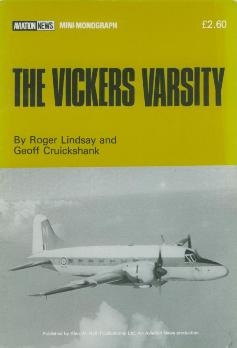 The Vickers Varsity [Aviation News Mini-monograph]
