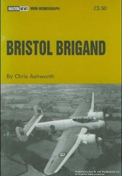 Bristol Brigand [Aviation News Mini-monograph]