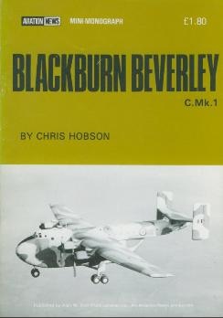 Blackburn Beverley [Aviation News Mini-monograph]