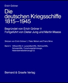 Die deutschen Kriegsschiffe 1815-1945 (Band 5)